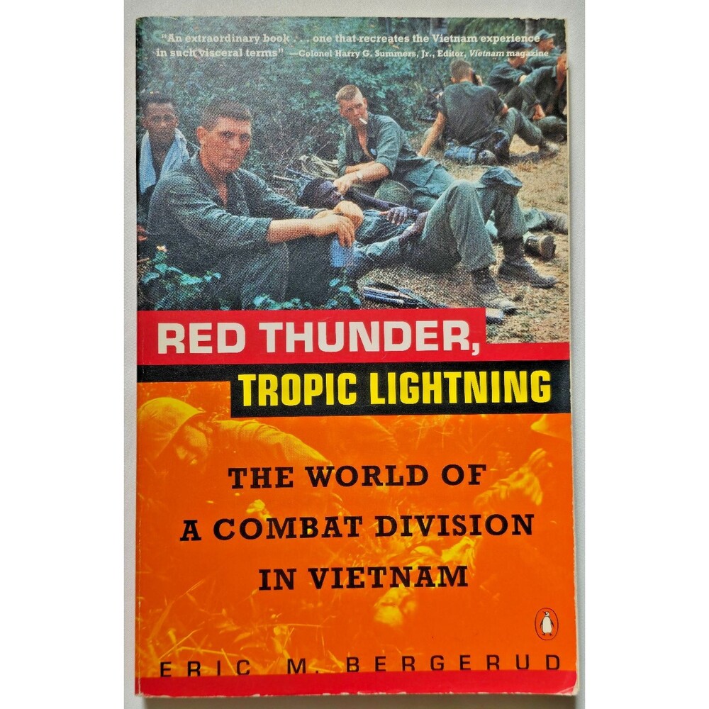 Red Thunder Tropic Lightning The World of a Combat Division in Vietnam Bergerud